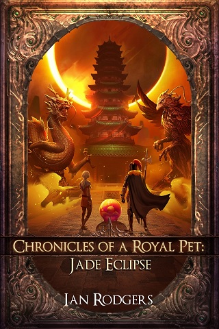 Chronicles of a Royal Pet: Jade Eclipse (Royal Ooze Chronicles Book 8) Cover