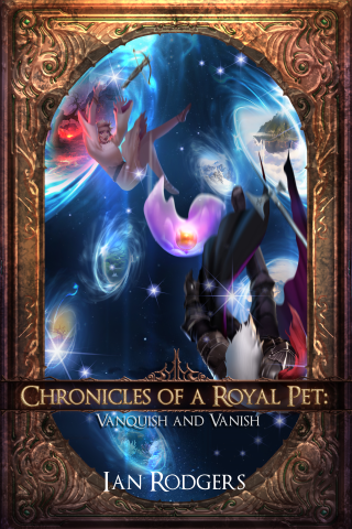 Chronicles of a Royal Pet: Vanquish and Vanish (Royal Ooze Chronicles Book 7) Cover