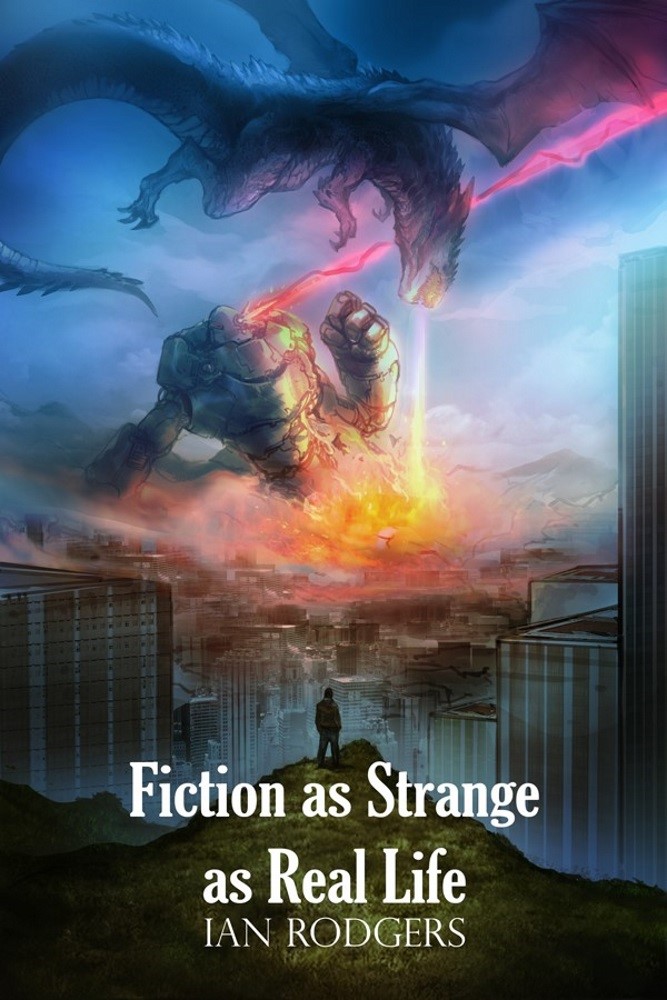 Fiction As Strange As Real Life Cover