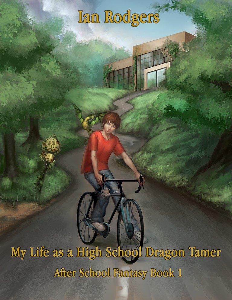 My Life As A High School Dragon Tamer: After School Fantasy (Book 1) Cover